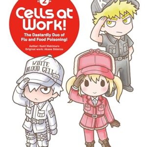 Cells at Work! Picture Book 2: The Dastardly Duo of Flu and Food Poisoning!