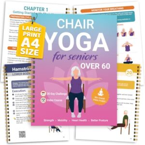 Chair Yoga for Seniors Over 60 Book and Chart, 30 Poses with Video Guide, Spiral Bound, Large Print, 30-Day Laminated Chart, Seated Exercises for Weight Loss, Flexibility, Gift for Women and Men
