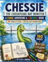 CHESSIE The Chesapeake Bay Monster: A COMIC Adventure & COLORING Book Field Journal ('CHESSIE' the Chesapeake Monster Coloring Books & COMIC Books)
