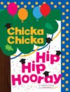 Chicka Chicka Hip Hip Hooray (Chicka Chicka Book, A)
