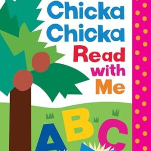 Chicka Chicka Read with Me: Ready-to-Read Ready-to-Go! (Chicka Chicka Book, A)