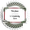 Christmas Frame: 'This Place is Completely Dorn' Decals Beauty Room Decor Self Adhesive | Affirmation Window Vinyl Sticker Pack for Skate
