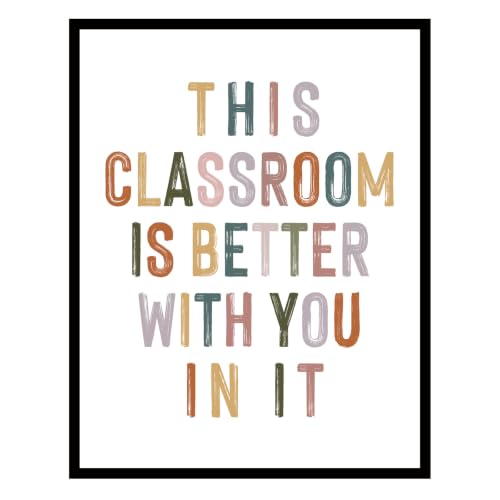 Classroom Signs Wall Art, This Classroom Is Better With You Inspirational Poster for Kids Students, Teacher Decor for Classroom, Boho School Counselor Homeschool Office Decor (14"L x 11"W, Unframed)