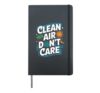 Clean Air Don't Care - Earth Day Environment Hardcover Journal, Black