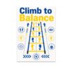 Climb to Balance Poster - Floor Ladder Graphic Design - 13x19