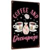 Coffee And Decoupage 8X12 Inch Aluminum Metal Sign, Vintage Printed Decorative for Crafters, Home, Bar, Craft Room
