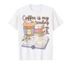 Coffee is My Reading Fuel Book Lover Bookworm Reader T-Shirt