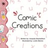 Comic Creations (Growing Writers)