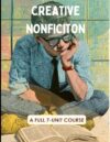 Creative Nonfiction Curriculum: A Complete 6-Unit Guide to Scene-Writing, Profiles, Personal Essays, and Memoir: Move Beyond the 5-Paragraph Essay
