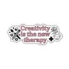 Creativity is the New Therapy Sticker Pack of 3 – Waterproof Vinyl Die-Cut Stickers for Laptop, Water Bottle, Car, Phone, Helmet, Journal, Scrapbook, Guitar & More