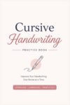 Cursive Handwriting Practice Workbook: College Ruled | Learn Uppercase & Lowercase Letters A–Z | Trace and Practice Cursive Writing for Kids, Teens & Adults