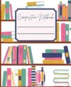 Cute Bright Color Books Library Composition Notebook |120 Wide Ruled Pages, 7.5 x 9.25, for kids, tweens, teens, and adults for school, work, ideas, journaling, planning