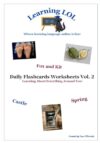Daily Flashcards Worksheets Vol. 2: Learning About Everything Around You!
