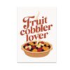 Dessert Wall Art Poster - Fruit Cobbler Lover - 13x19
