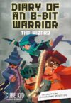 Diary of an 8-Bit Warrior Book 9: The Wizard (Volume 9)