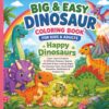 Dinosaur Coloring Book for Kids & Adults: Big & Easy Dinosaur Coloring Book Featuring 50 Cute Dinosaur Species, Fun Educational Facts, Bold Simple ... (CloverDaze Bold & Easy Coloring Adventures)