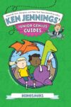 Dinosaurs (Ken Jennings’ Junior Genius Guides)
