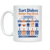 Dish Sorting Strategies Mug - Sort Dishes Before They Stack - 11 oz Ceramic
