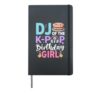DJ Of The K-Pop Birthday Girl Hardcover Journal, Black