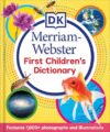 DK Merriam Webster First Children's Dictionary: Features 1,000+ Photographs and Illustrations