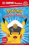 DK Super Readers Pre-Level Pokémon Captain Pikachu