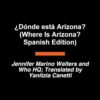 ¿Dónde está Arizona? (Where Is Arizona? Spanish Edition)