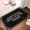 Don't Stop Until You're Proud Bath Mat - Fun Door Water Absorbing
