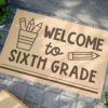 Door Mat Welcome to Class Doormat, Teacher Gift, Sixth Grade Back School, Classroom Decor Trendy Elementary Outdoor Doormat 18x30 Inch