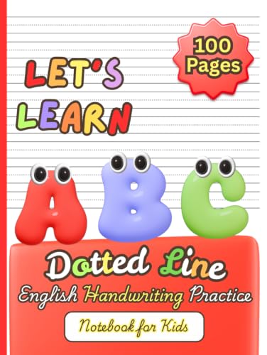 Dotted Line English Handwriting Practice Notebook for Kids: Practice Letters, Words, Sentences & Improve Handwriting Skills | Perfect for Preschool, Kindergarten & Primary School Children