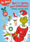 Dr. Seuss: How the Grinch Stole Christmas! Official Activity Book with 500 Stickers (Dr. Seuss Coloring & Activity Books)