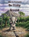 Ellie the Elephant On Shaky Ground.: Shadow Mountain Friends Breathwork Story (Breathwork Stories 4 kids)