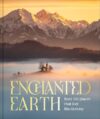 Enchanted Earth: Real-Life Places That Feel Like Fantasy