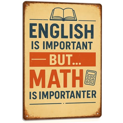 English Is Important But Math Is Importanter Sign Funny Metal Tin Signs 8x12 Inch - Math Teacher Gifts Math Classroom Decor Funny Math Posters for Middle School & High School Decorations Gift