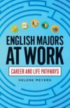 English Majors at Work: Career and Life Pathways