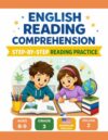 English Reading Comprehension Workbook: Step-by-Step Reading Practice for Ages 8-9, Grade 3, American English Edition, Volume 2 (Reading Comprehension Workbooks (Ages 8-9) - American English)