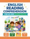 English Reading Comprehension Workbook: Step-by-Step Reading Practice for Ages 8-9, Grade 3, American English Edition, Volume 3 (Reading Comprehension Workbooks (Ages 8-9) - American English)
