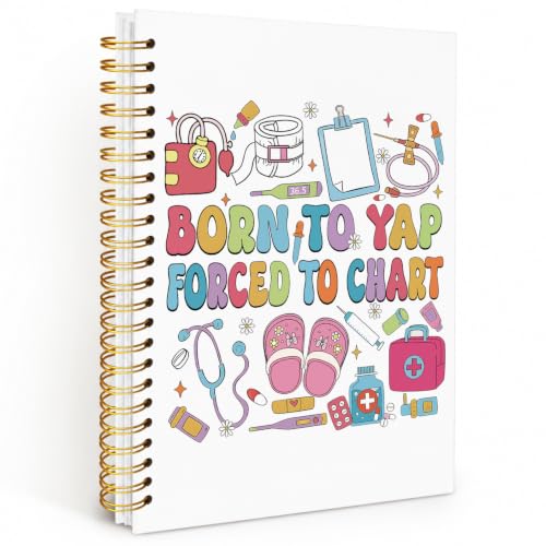 ERKCNBEND Doctor Nurse Appreciation Gifts Spiral Journal Notebook, Born To Yap Forced To Chart Gifts,Cute Medical Nurse Tools Hardcover Journal Notebook for Work Office,5.5x8.3 Inch