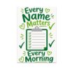Every Name Matters Poster, 13 x 19 in Community Focused Decor