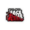 Face Your Fears Motivational Sticker Pair Pack of 2 – Inspirational Positive Mindset Vinyl Decals for Laptop, Water Bottle, Journal, Phone Case, Car, Helmet & More