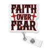 Faith Over Fear Badge Reel with Retractable Clip Christian Jesus