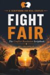 Fight Fair: The Conflict Resolution Scriptbook