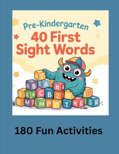 First 40 Sight Words Workbook for Pre-K & Kindergarten: Learn to Read with Reading, Tracing, Writing, Word Searches, Cut-and-Paste Activities, Decodable Stories, and Sentence Practice
