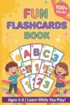 Flashcards! Kids Learning and Travel Activity Book: ABC Alphabet, Numbers, Shapes and Colors Flashcard Pages for Kids Ages 4-8 - Preschool and ... Readers and Writers (Kids Activity Series)