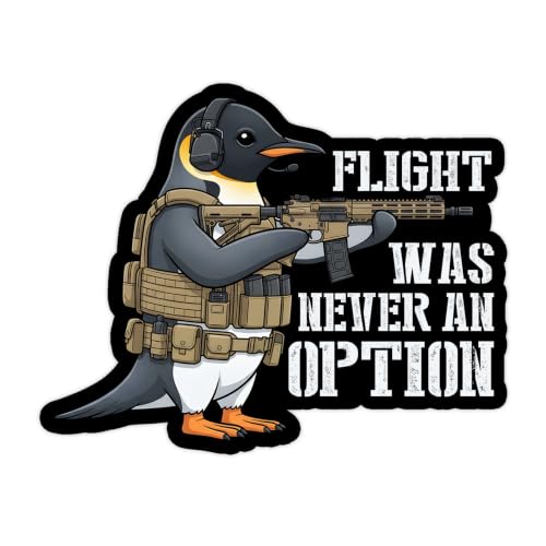 Flight was Never an Option Sticker Funny Military Animal Penguin Meme Sarcastic Decal Waterproof Vinyl Decal for Water Bottles Tumblers Laptops Hard Hat Cars Kindle for Women Men Teachers