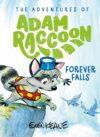 Forever Falls: A Salvation Story (The Adventures of Adam Raccoon)