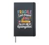 Fragile I Just Dropped My Son Off At Kindergarten Hardcover Journal, Black