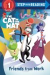 Friends from Work (The Cat in the Hat Movie) (Step into Reading, Step 1)