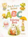 Fun and Furry Animal ABC Coloring Book: A to Z Alphabet Learning and Coloring Book with Fun hand drawn Illustrations of Cute Whimsical Animal ... imagination and creativity of young readers