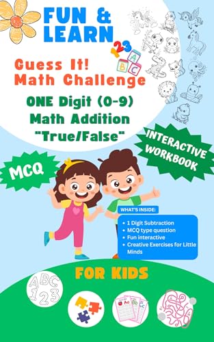 Fun & Learn Math Addition True or False Math Statements | 0–9 Digit Practice | 50 Fun Quiz Questions: Interactive Addition eBook | Great for Kindle Learning and Self-Check Practice