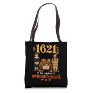 Funny 1621 Thanksgiving Historical Holiday Humor Tote Bag